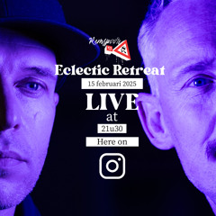 Eclectic Retreat - Vol.2 - February 2025