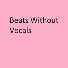 Beats without vocals #4