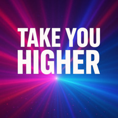 take you higher