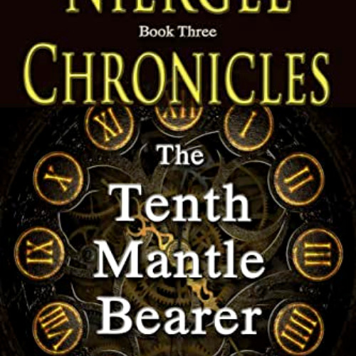 [View] EBOOK ✏️ Niergel Chronicles – The Tenth Mantle Bearer by  D. I.  Hennessey PDF