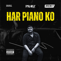 Har Piano Ko – DJ Prabz Music | Project Amapiano 2025