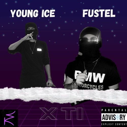 X TI - Young Ice ft Fustel Prod. King
