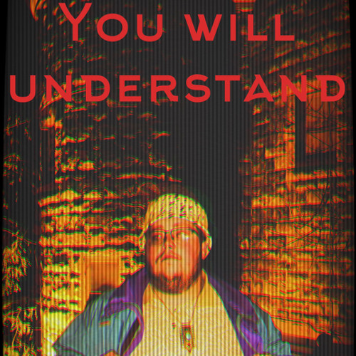 you will understand