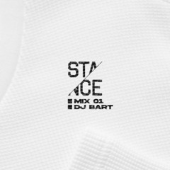 STANCE MIX 1 : DJ BART