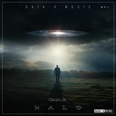Halo (Original Mix) [OUT NOW ON GAIA-X MUSIC, 09/02/2024]