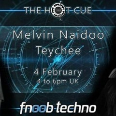 Teychee for The Hot Cue @ Fnoob Techno Radio
