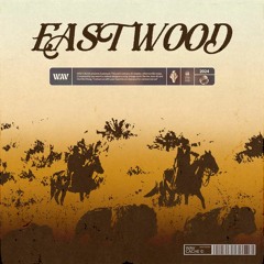 Eastwood Preview