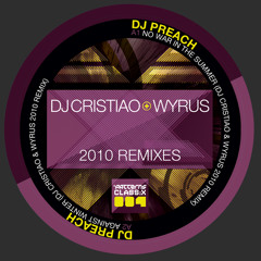 No War In The Summer (Dj Cristiao & Wyrus 2010 Remix)