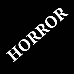 HORROR