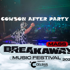 BREAKAWAY MASS 2025: COWSON AFTER PARTY SET