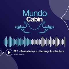 #1 Boas-vindas e Liderança Inspiradora ft. Bete Antunes