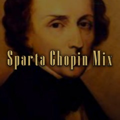 Sparta Chopin Mix