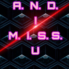 And I Miss You.m4a