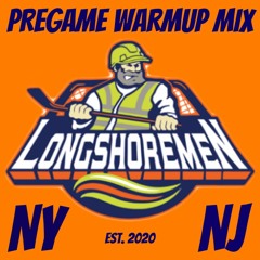 Longshoreman Hockey Pregame Warmup Mix
