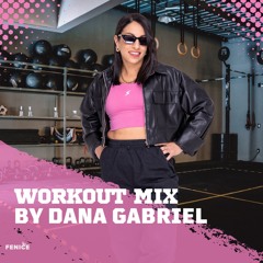 Dj Dana Gabriel - Mainstream workout Mix