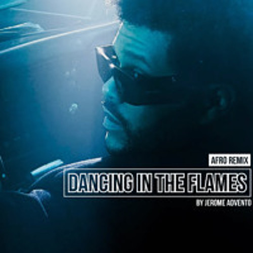 The Weeknd "Dancing in The Flames"  Afro Remix by Jerome Advento