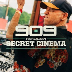 SECRET CINEMA ▪ 909 FESTIVAL 2024