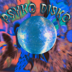 Psyko Disko - Get Away