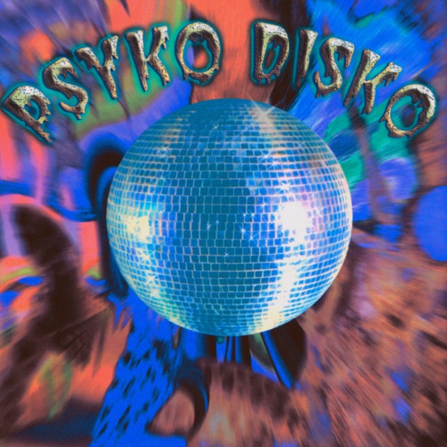 Psyko Disko - Get Away