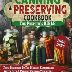 Epub✔ Canning and Preserving Cookbook For Beginners: Canning Comfort: Embracing the Warmth of Ho