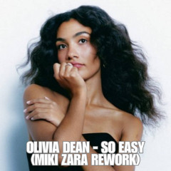 Olivia Dean - So Easy (Miki Zara Rework)_Master