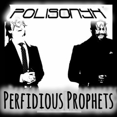 Perfidious Prophets
