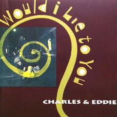 Charles & Eddie - Would I Lie [Hoax (BE) & Koshi Afro House Remix]