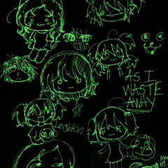 As I Waste Away