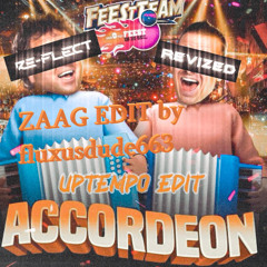 Festteam - Accordeon (Re-Flect & Revized uptempo Edit) (Zaag Edit by fluxusdude663)