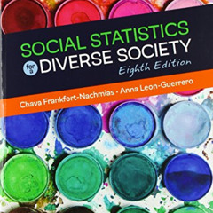 [FREE] KINDLE 📂 Social Statistics for a Diverse Society by  Chava Frankfort-Nachmias