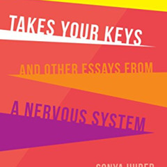 [Access] KINDLE 📁 Pain Woman Takes Your Keys, and Other Essays from a Nervous System