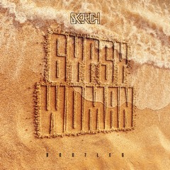 Skorch - Gypsy Women Bootleg