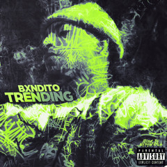 Bxndito - Trending ft ( Reallyrack )