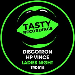 Discotron & HP Vince - Ladies Night (Jackin House Radio Mix)