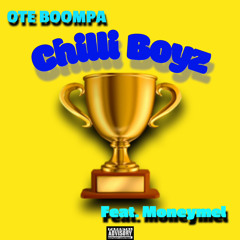 Chilli Boyz (Feat. Moneymel)