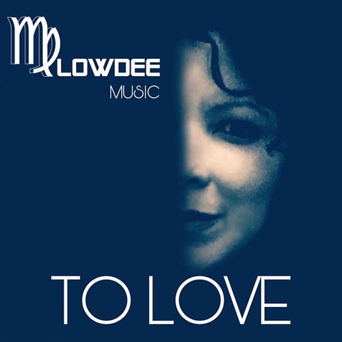 Melowdee - To Love