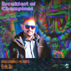 Erik Hz RIPEcast Live at Breakfast of Champions 2021