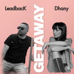LeadbacK Feat Dhany - Getaway
