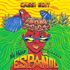 Riordan - No Hablo Español (CASSI EDIT)
