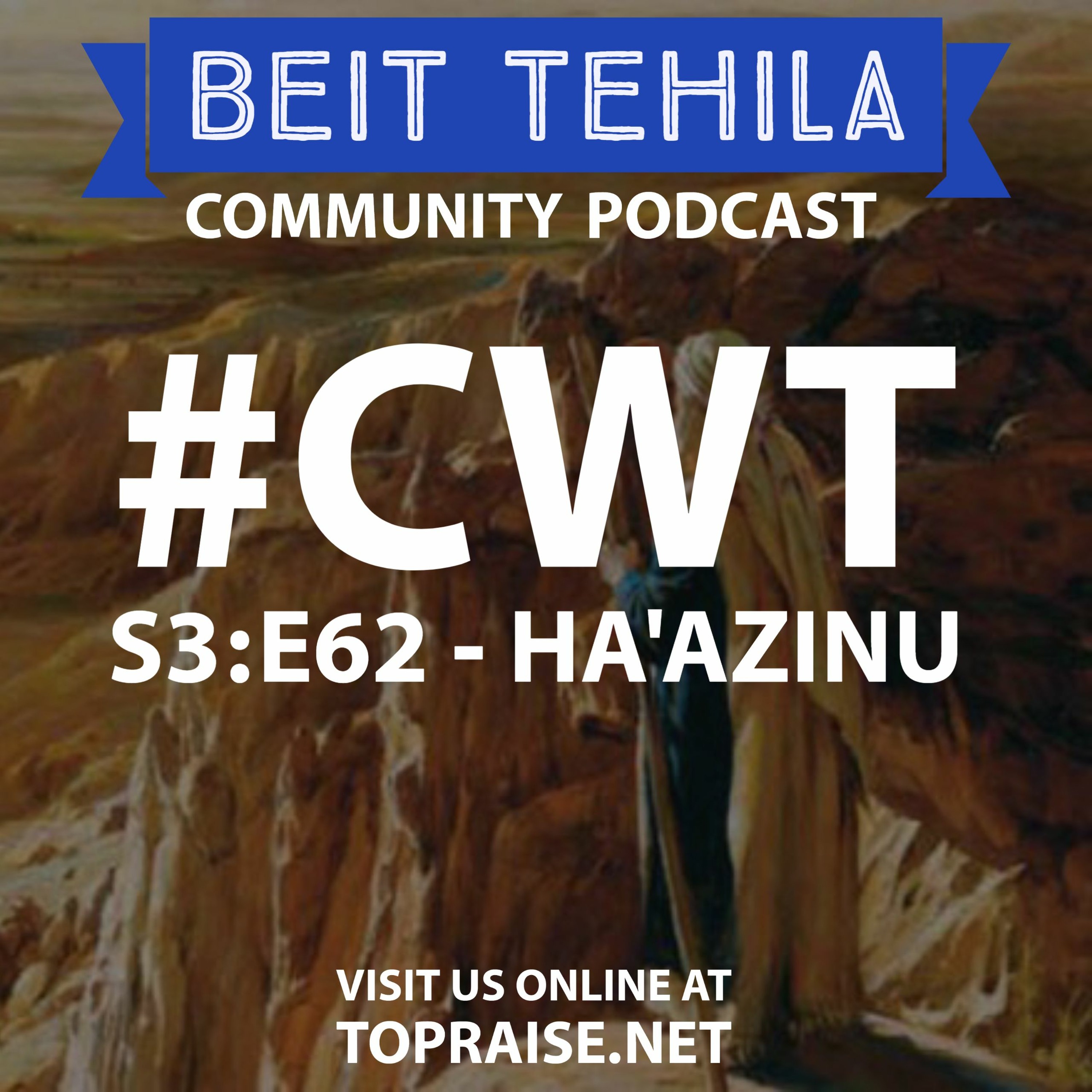 CWT S3:E62 - Torah Portion: Ha'Azinu - Pastor Nick Plummer and Ryan Cabrera episode artwork