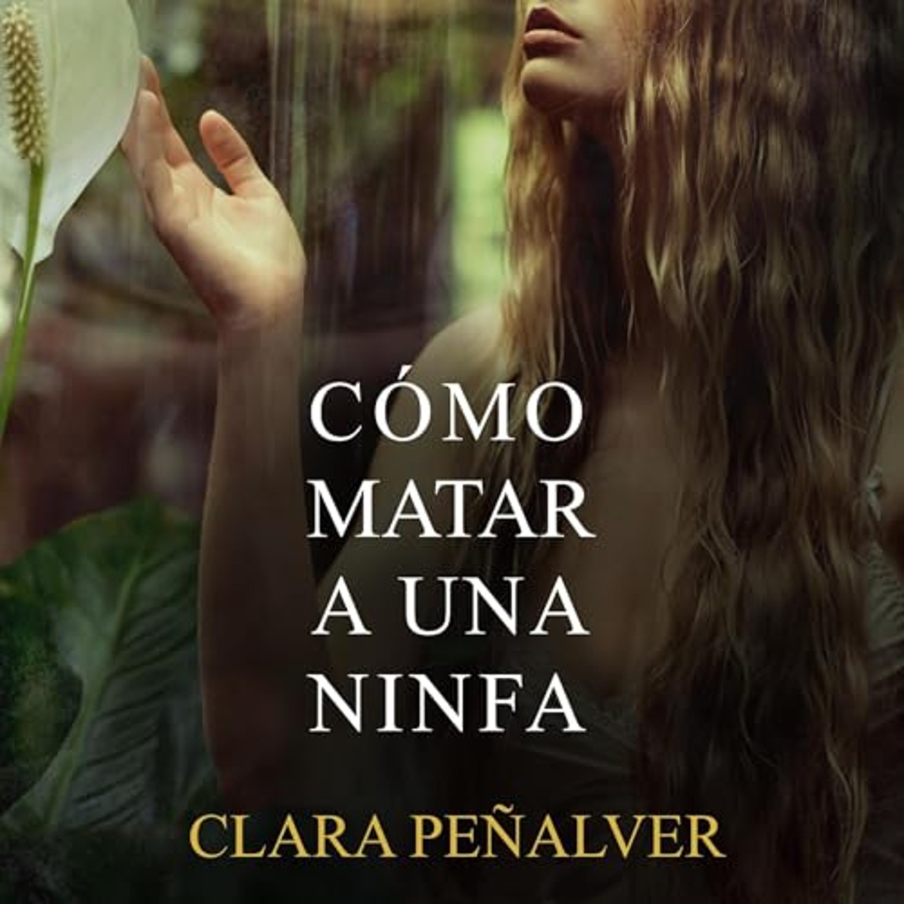 Cómo matar a una ninfa 1 (Audiolibro) | Prueba Gratis
