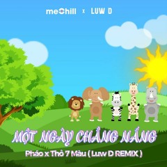 Một Ngày Chẳng Nắng - Phaos X Luw D RMX ( REMIX )