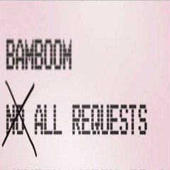 Bamboom - All Requests, Vol 1