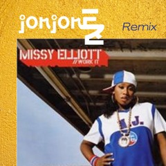 Missy Elliott - Work It (jonjonEZ Remix)