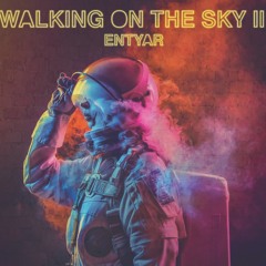 Walking On The Sky II / ENTYAR / 2020