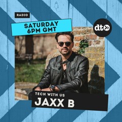 Tech With Us #004 with Jaxx B