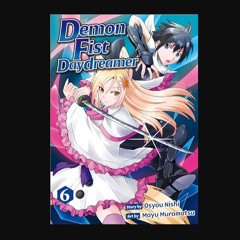 Read PDF 📚 Demon Fist Daydreamer：Maken No Daydreamer Vol.６     Kindle Edition Full Pdf
