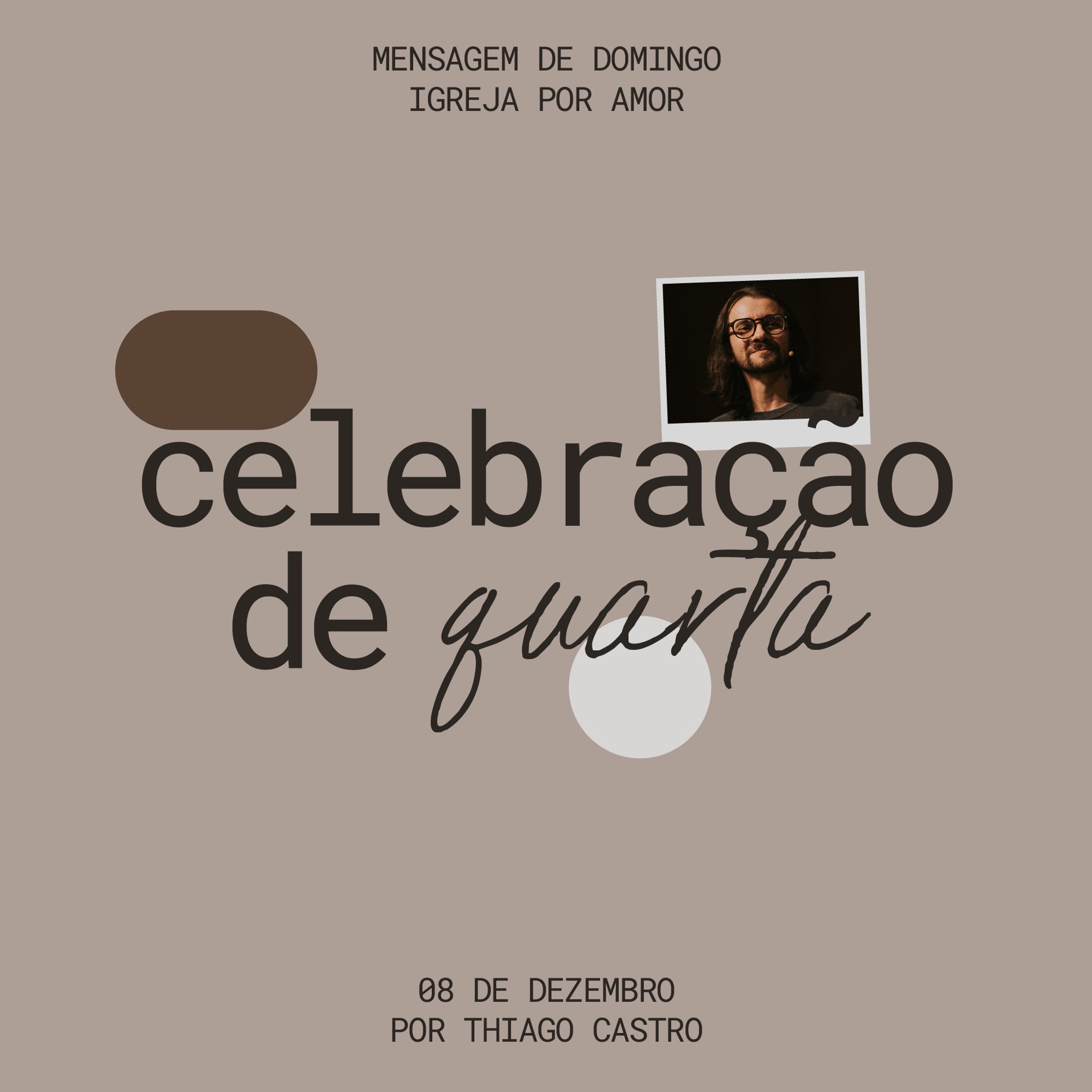 Celebração de Quarta | Igreja Por Amor | Thiago Castro | 08 de Janeiro de 2025 episode artwork
