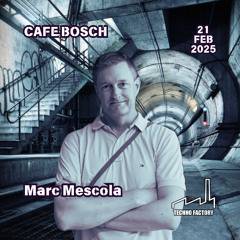 Marc Mescola - TF#9 Cafe Bosch 250221
