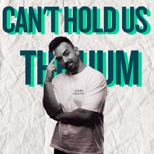 Can't hold us x The hum (SITO Mashup)